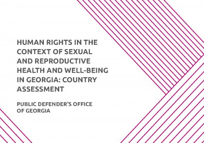 Human Rights in the Context of Sexual and Reproductive Health and Well-being in Georgia: Country Assessment 