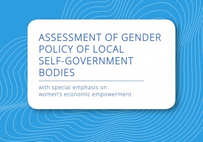 Assessment of gender policy of local self-government bodies -  with special emphasis on women’s economic empowerment 