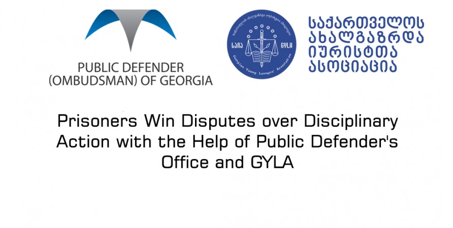 Prisoners Win Disputes over Disciplinary Action with the Help of Public Defender's Office and GYLA