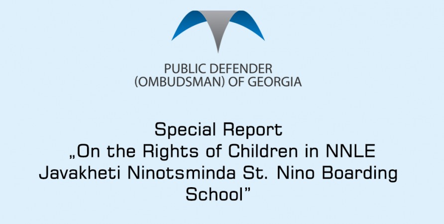 Special Report: „On the Rights of Children in NNLE Javakheti Ninotsminda St. Nino Boarding School”