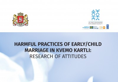 Harmful Practices of early/child marriage in Kvemo Kartli: Research of attitudes
