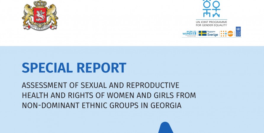 Assessment of Sexual and Reproductive Health and Rights of Women and Girls from Nondominant Ethnic Groups in Georgia 