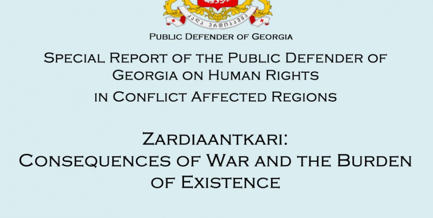 Special Report of the Public Defender of Georgia “Zardiaantkari: Consequences of War and the Burden of Existence”