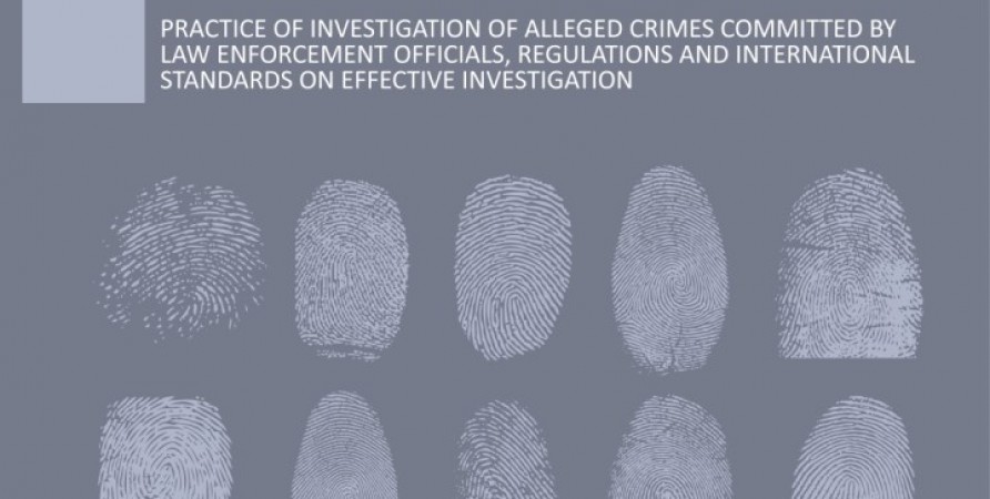 Practice Of Investigation Of Alleged Crimes Committed By Law Enforcement Officials, Regulations And International Standards On Effective Investigation