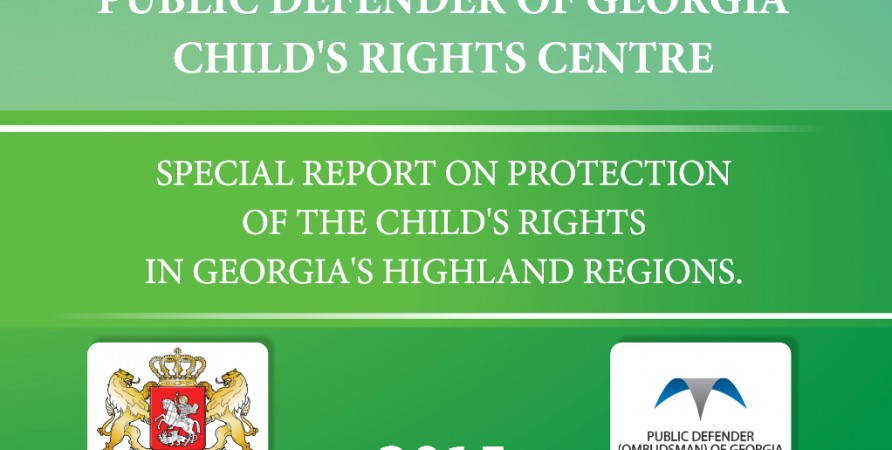 Special Report on Protection of the Child’s Rights in Georgia’s Highland Regions