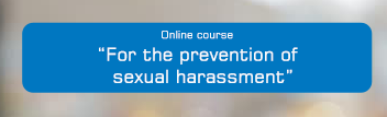 Online course – “For the prevention of sexual harassment”